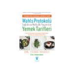 Wahls Protokolü: Sağlıklı ve Mutlu Bir Yaşam için Yemek Tarifleri Terr Wahls Protokolü: Sağlıklı ve Mutlu Bir Yaşam için Yemek Tarifleri